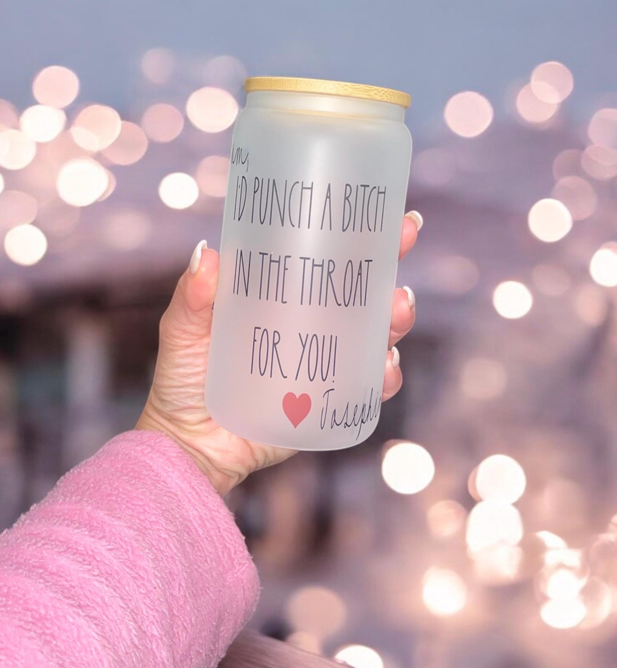 I'd Punch a Bitch for You Cup, Besties Tumbler, Best Friend Glass Cup, Gift For Bestie, Personalized Gift, Glass tumbler gift bamboo